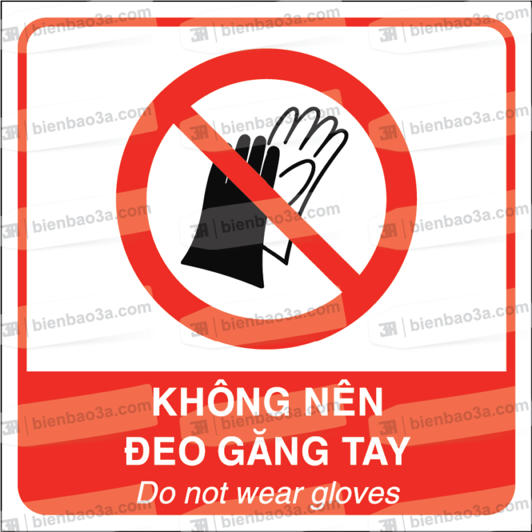 Biển báo cấm đeo găng tay
