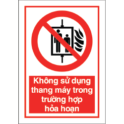 Biển cảnh báo không sử dụng thang máy trong trường hợp hỏa hoạn