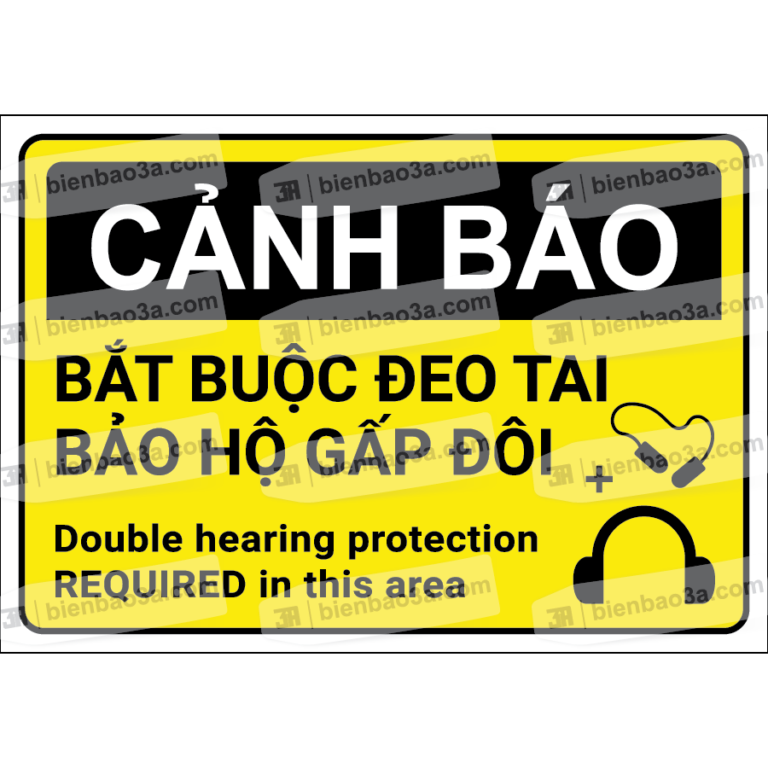 Biển cảnh báo - Bắt buộc đeo tai bảo hộ gấp đôi